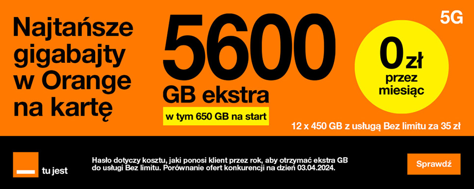+ 5600 GB przez rok w Orange na kartę