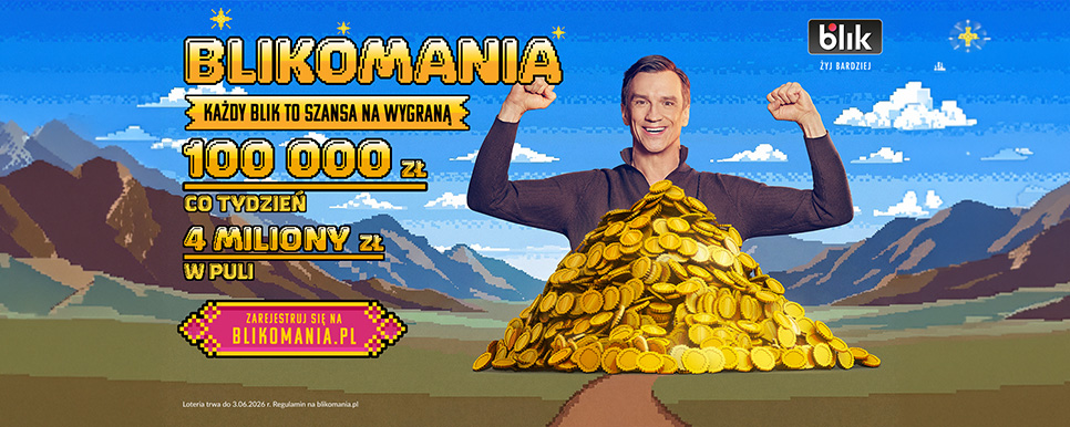 BLIKOMANIA 2026. Wygraj 100 tys. zł!